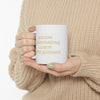 WISDOM UNDERSTANDING CLARITY DIVINE GUIDANCE - Ceramic Mug 11oz