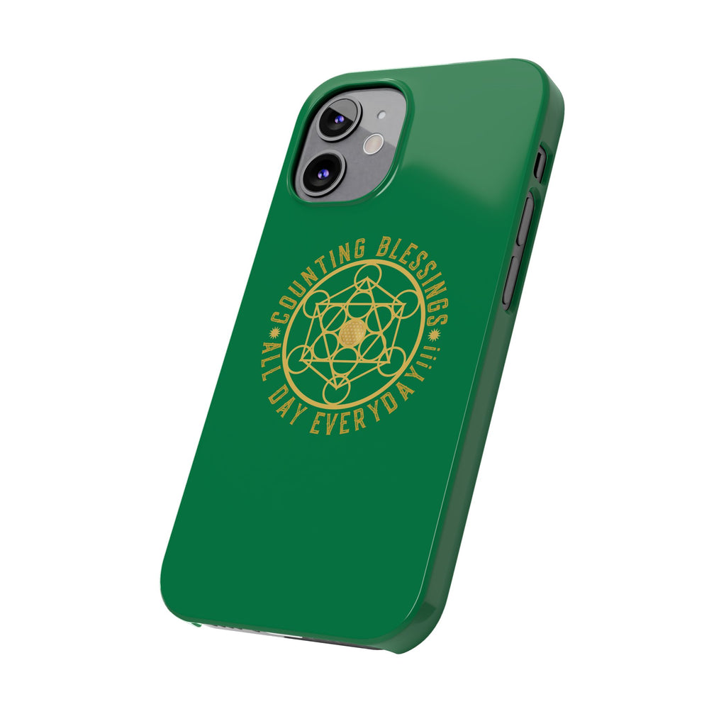 COUNTING BLESSINGS ALL DAY EVERYDAY!!! - Slim Phone Cases, Case-Mate - GREEN