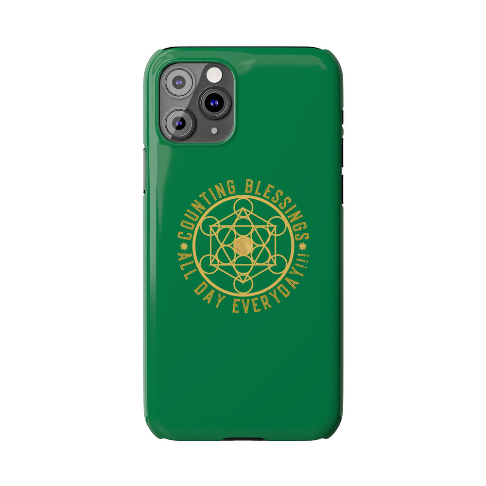 COUNTING BLESSINGS ALL DAY EVERYDAY!!! - Slim Phone Cases, Case-Mate - GREEN
