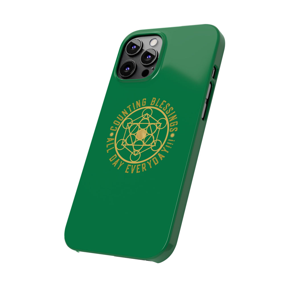 COUNTING BLESSINGS ALL DAY EVERYDAY!!! - Slim Phone Cases, Case-Mate - GREEN