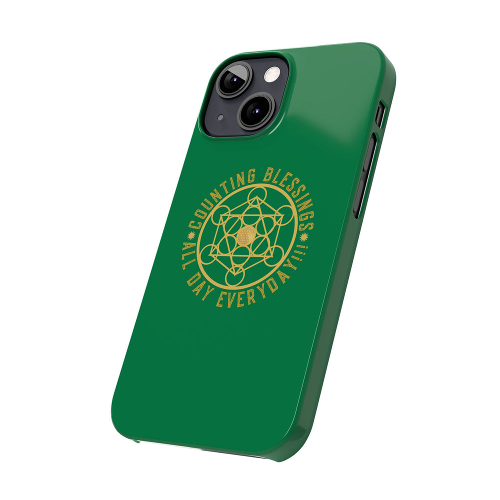 COUNTING BLESSINGS ALL DAY EVERYDAY!!! - Slim Phone Cases, Case-Mate - GREEN