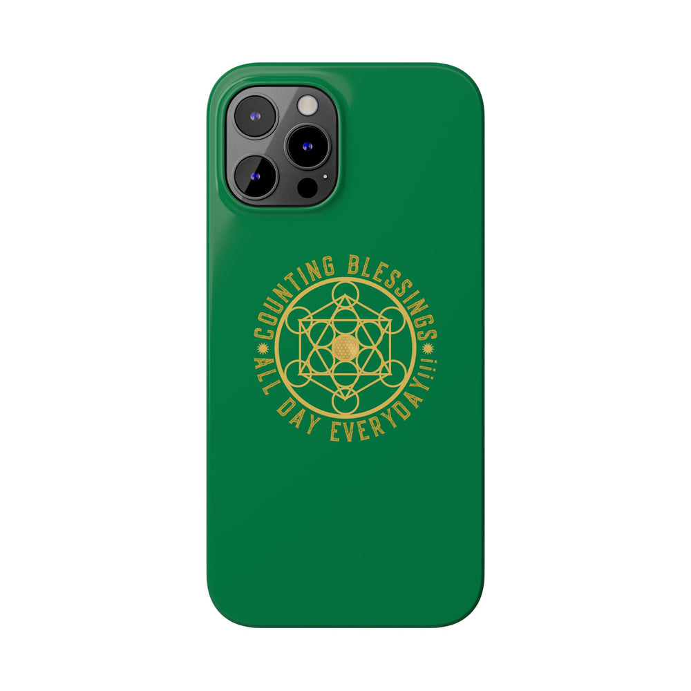 COUNTING BLESSINGS ALL DAY EVERYDAY!!! - Slim Phone Cases, Case-Mate - GREEN