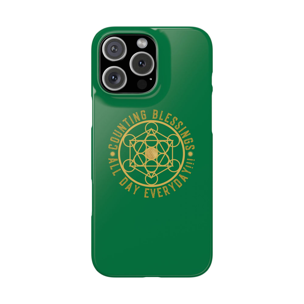 COUNTING BLESSINGS ALL DAY EVERYDAY!!! - Slim Phone Cases, Case-Mate - GREEN