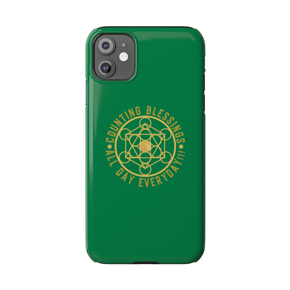COUNTING BLESSINGS ALL DAY EVERYDAY!!! - Slim Phone Cases, Case-Mate - GREEN