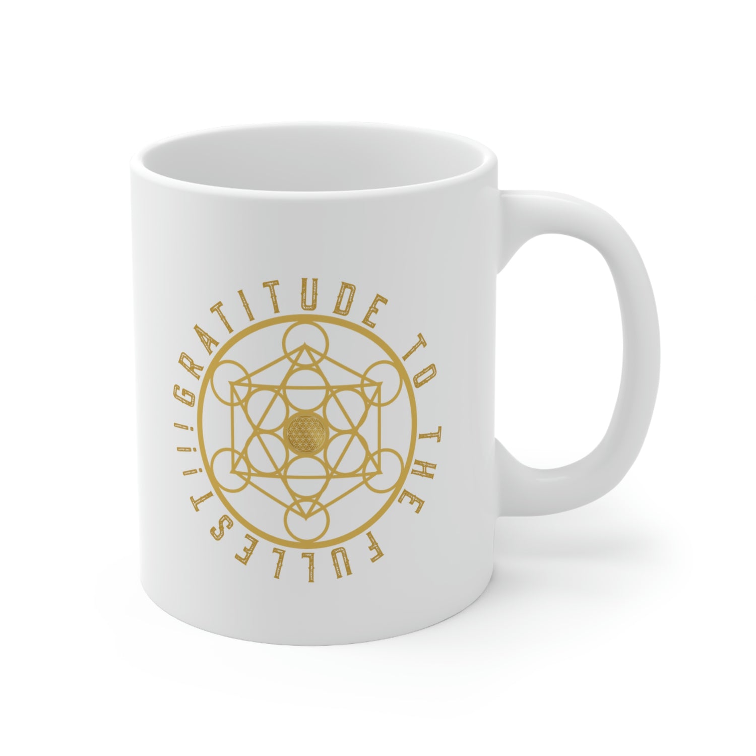 GRATITUDE TO THE FULLEST!!! - Ceramic Mug 11oz