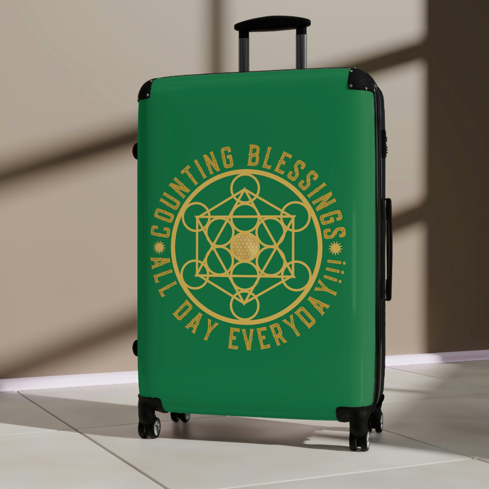 COUNTING BLESSINGS ALL DAY EVERYDAY!!! - Suitcase - Green