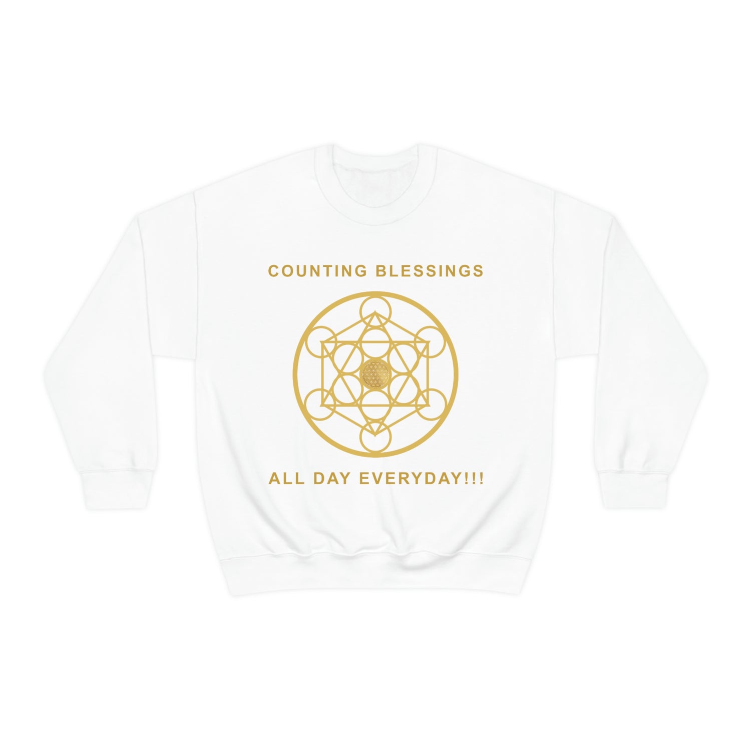 COUNTING BLESSINGS ALL DAY EVERYDAY!!! - Unisex Heavy Blend™ Crewneck Sweatshirt