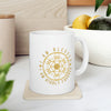 I AM BLESSED I AM HIGHLY FAVORED - Ceramic Mug 11oz