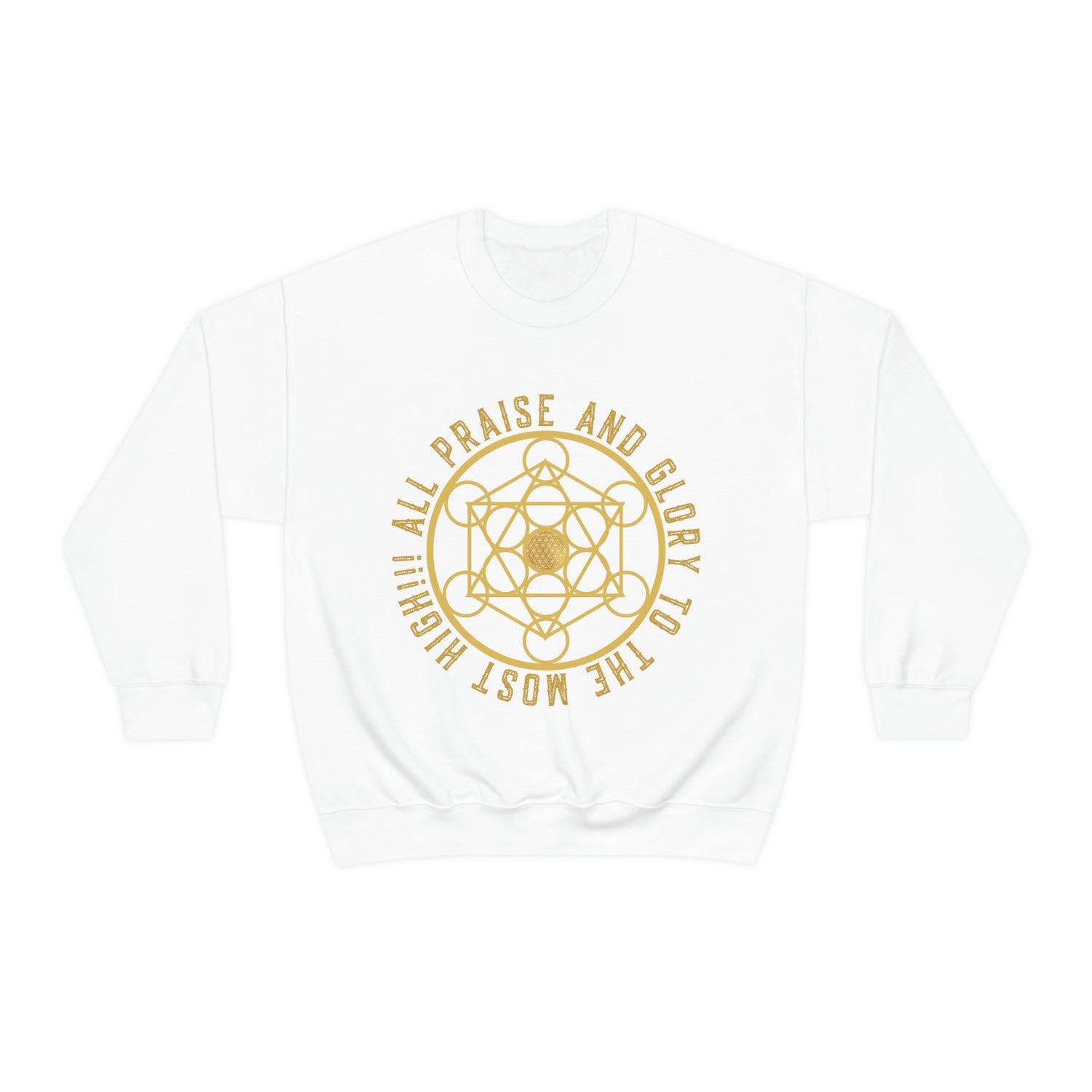 ALL PRAISE AND GLORY TO THE MOST HIGH!!! - Unisex Heavy Blend™ Crewneck Sweatshirt