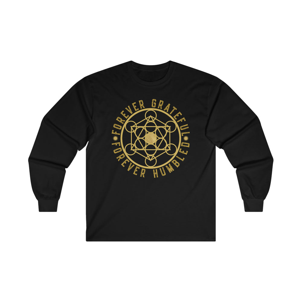 FOREVER GRATEFUL FOREVER HUMBLED - Ultra Cotton Long Sleeve Tee