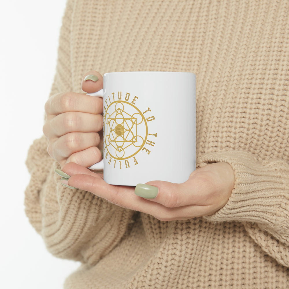 GRATITUDE TO THE FULLEST!!! - Ceramic Mug 11oz