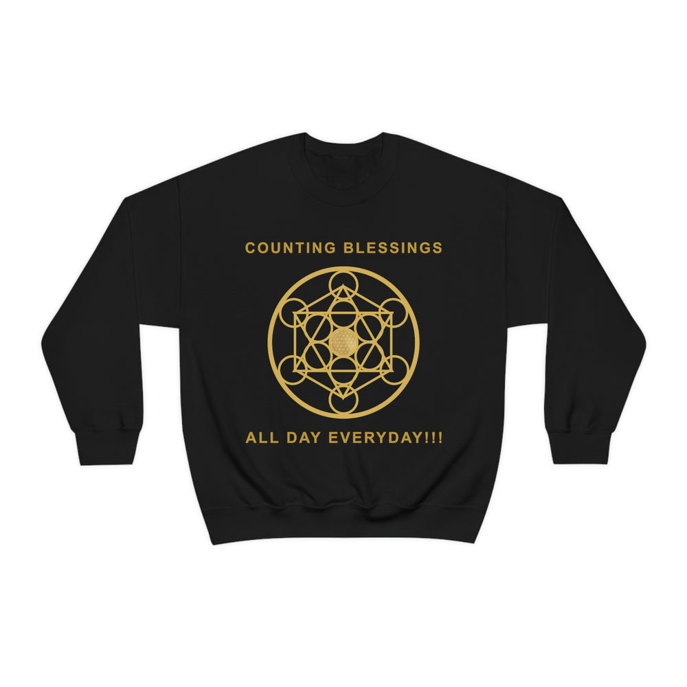 COUNTING BLESSINGS ALL DAY EVERYDAY!!! - Unisex Heavy Blend™ Crewneck Sweatshirt