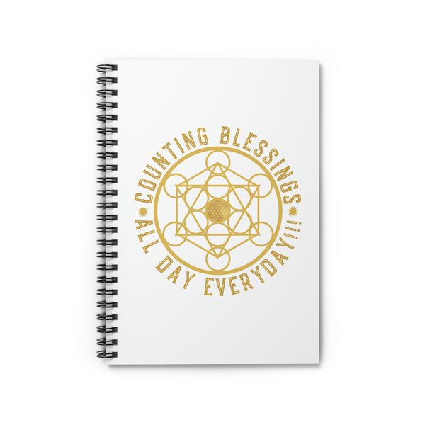 COUNTING BLESSINGS ALL DAY EVERYDAY!!! - Spiral Notebook - Ruled Line