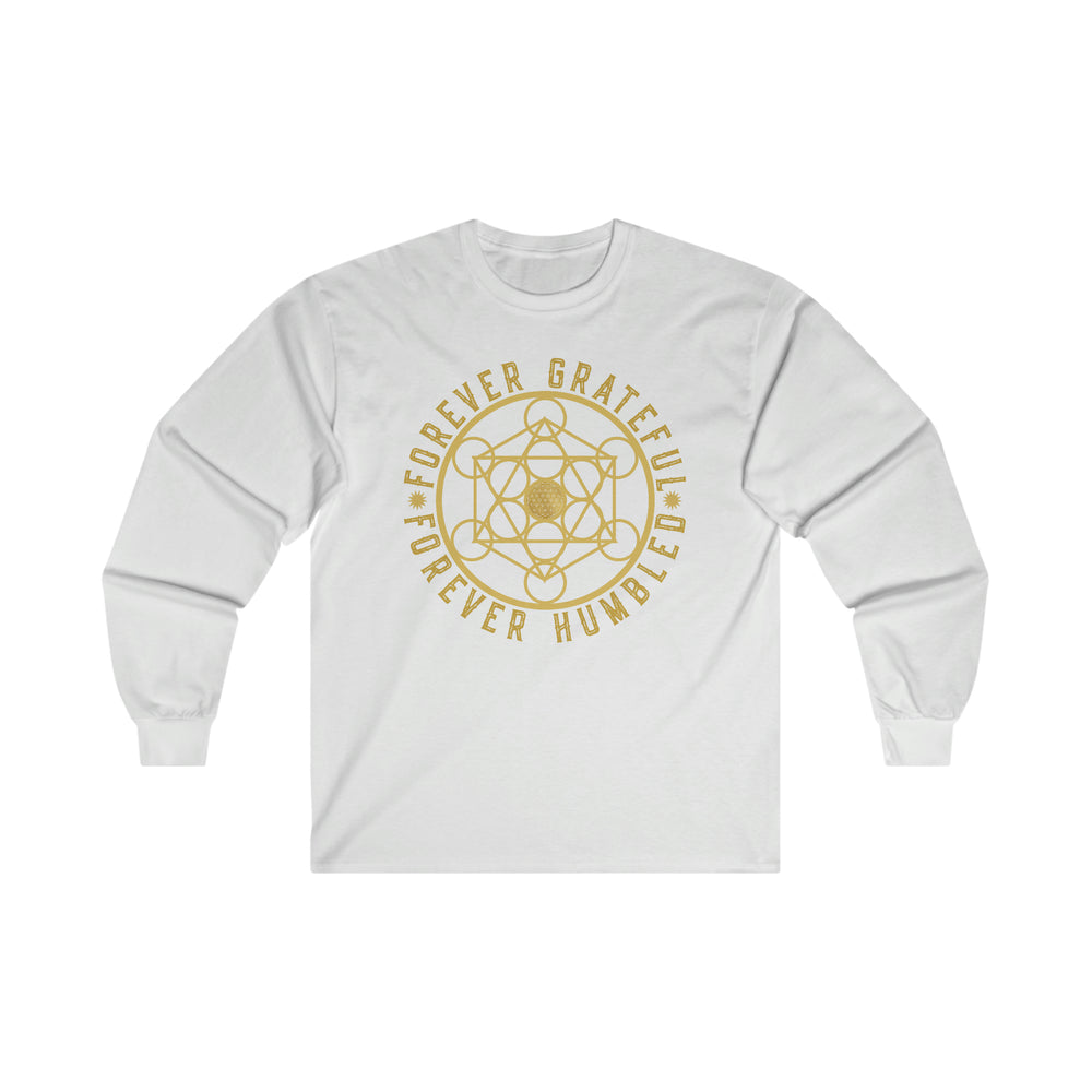 FOREVER GRATEFUL FOREVER HUMBLED - Ultra Cotton Long Sleeve Tee