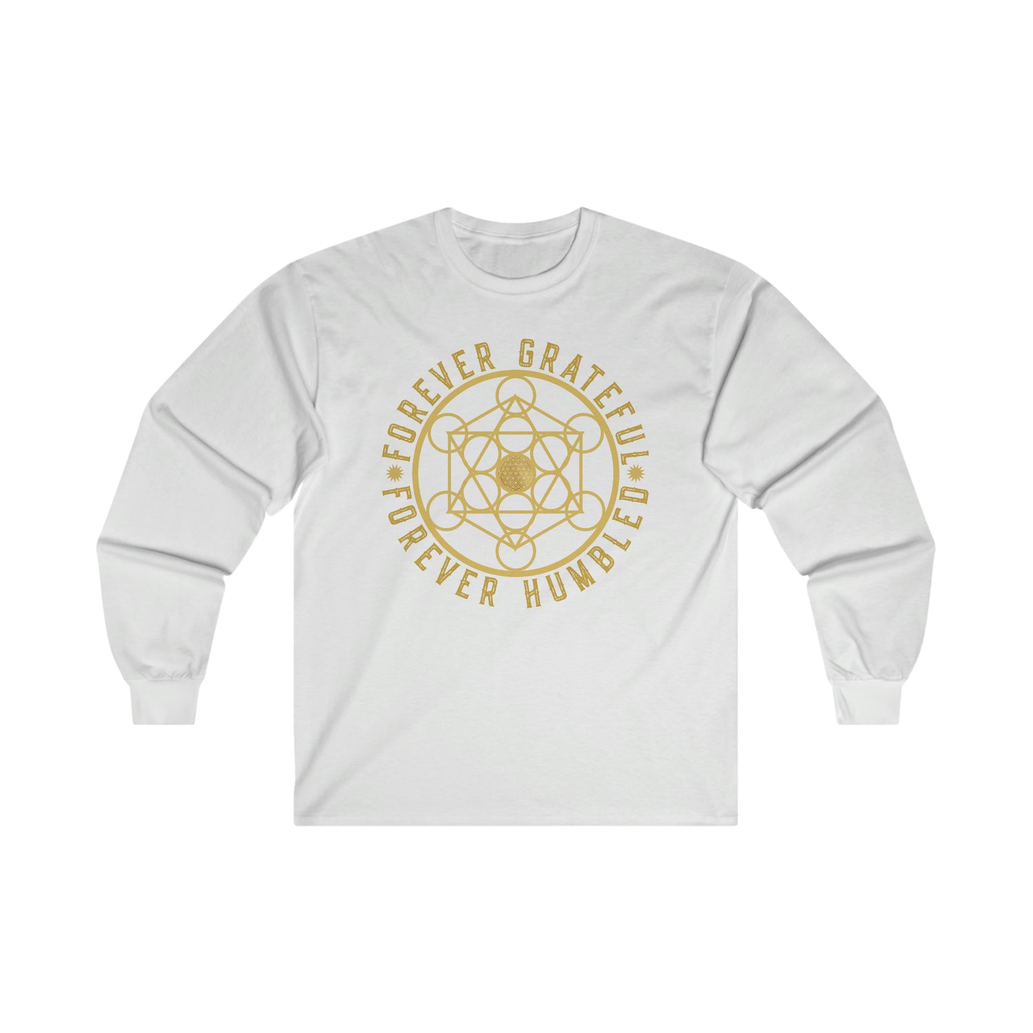 FOREVER GRATEFUL FOREVER HUMBLED - Ultra Cotton Long Sleeve Tee