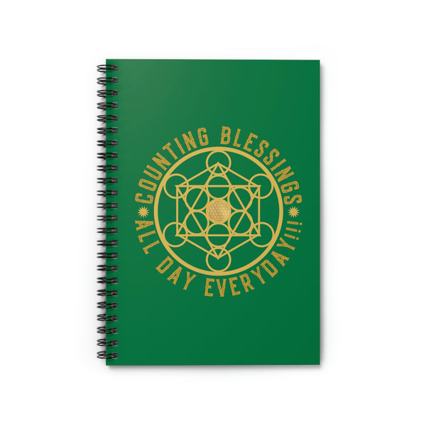 COUNTING BLESSINGS ALL DAY EVERYDAY!!! - Spiral Notebook - Ruled Line - Green