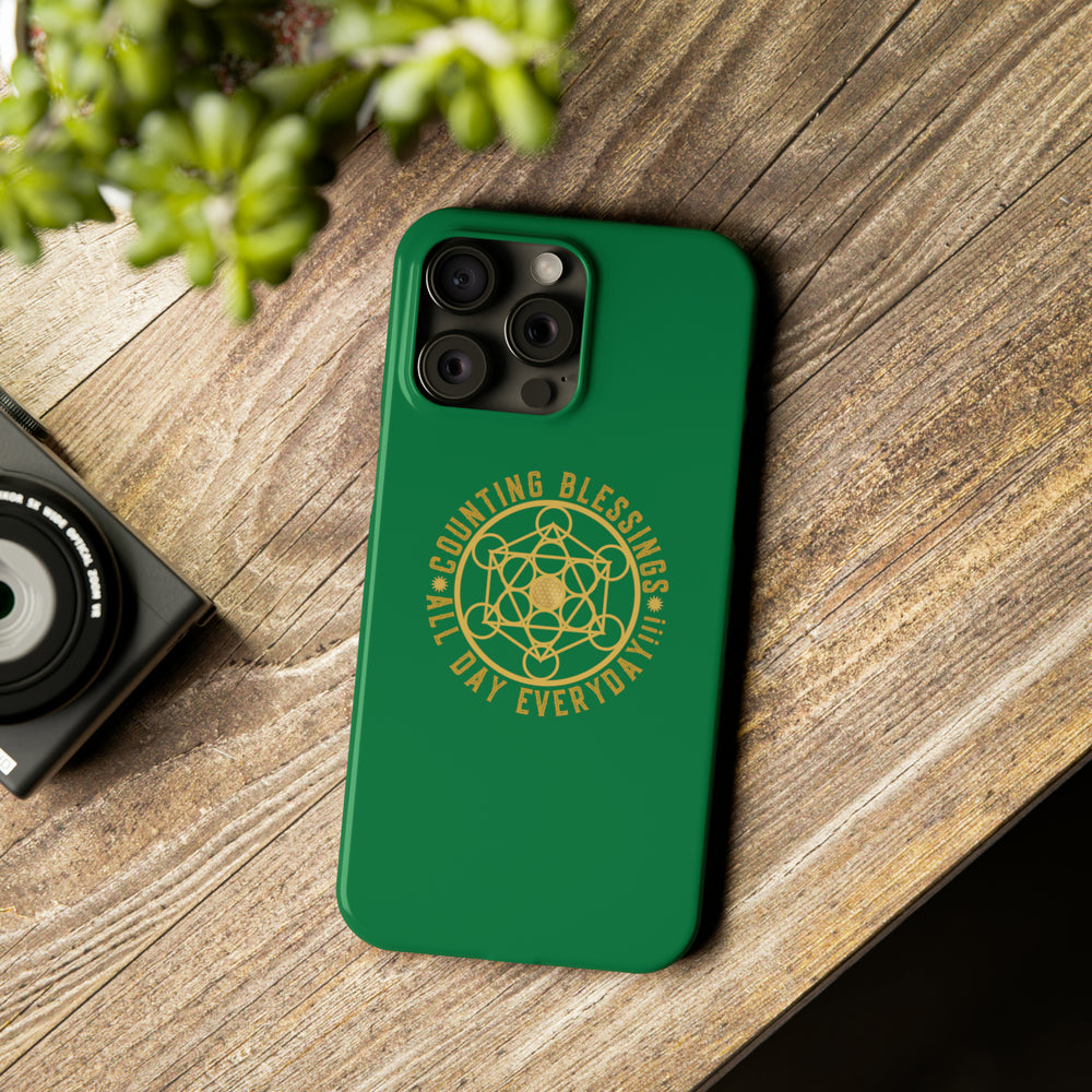 COUNTING BLESSINGS ALL DAY EVERYDAY!!! - Slim Phone Cases, Case-Mate - Green