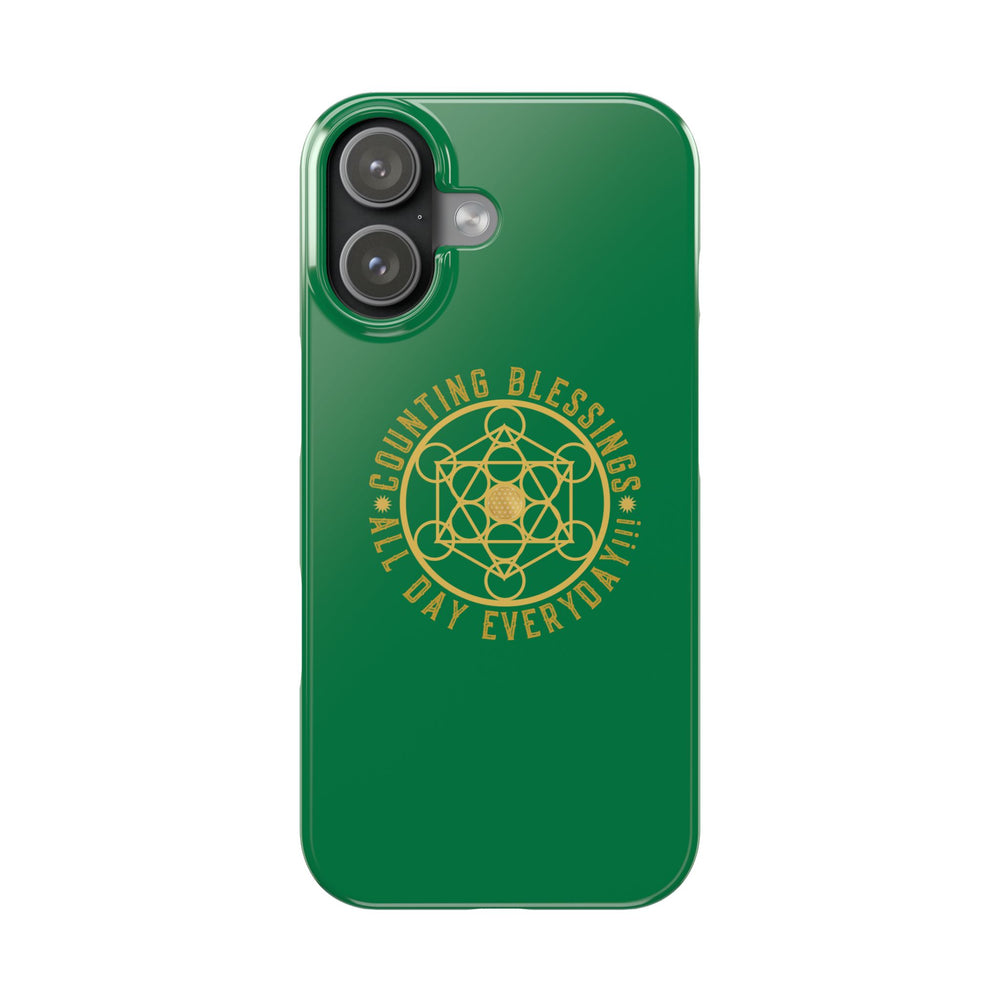 COUNTING BLESSINGS ALL DAY EVERYDAY!!! - Slim Phone Cases, Case-Mate - GREEN