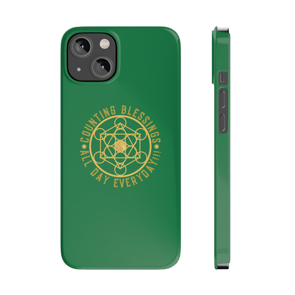 COUNTING BLESSINGS ALL DAY EVERYDAY!!! - Slim Phone Cases, Case-Mate - GREEN