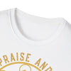 ALL PRAISE AND GLORY TO THE MOST HIGH - Unisex Soft-Style T-Shirt