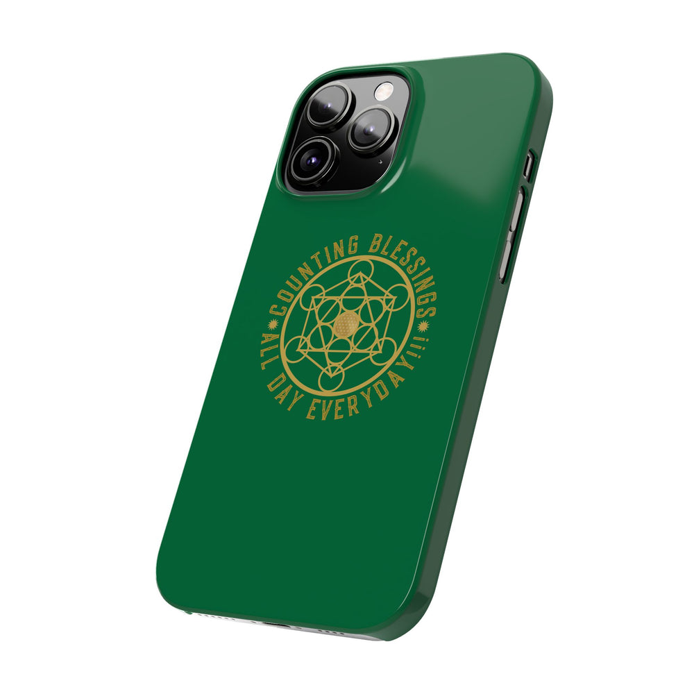 COUNTING BLESSINGS ALL DAY EVERYDAY!!! - Slim Phone Cases, Case-Mate - GREEN