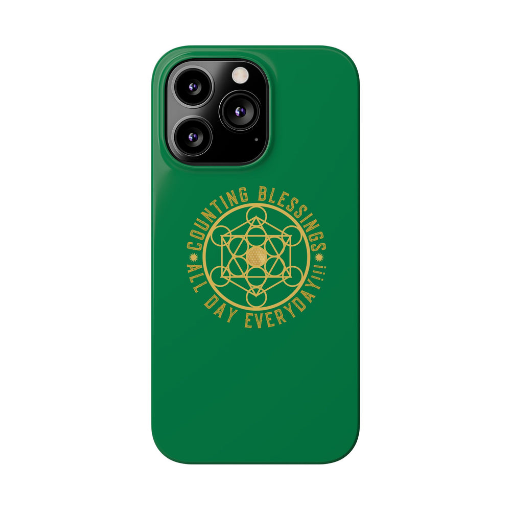 COUNTING BLESSINGS ALL DAY EVERYDAY!!! - Slim Phone Cases, Case-Mate - GREEN