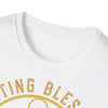 COUNTING BLESSINGS ALL DAY EVERY DAY - Unisex Soft-Style T-Shirt