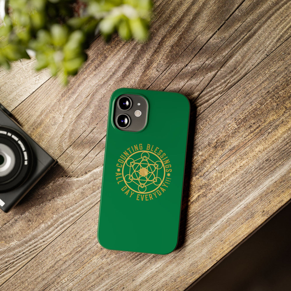 COUNTING BLESSINGS ALL DAY EVERYDAY!!! - Slim Phone Cases, Case-Mate - GREEN