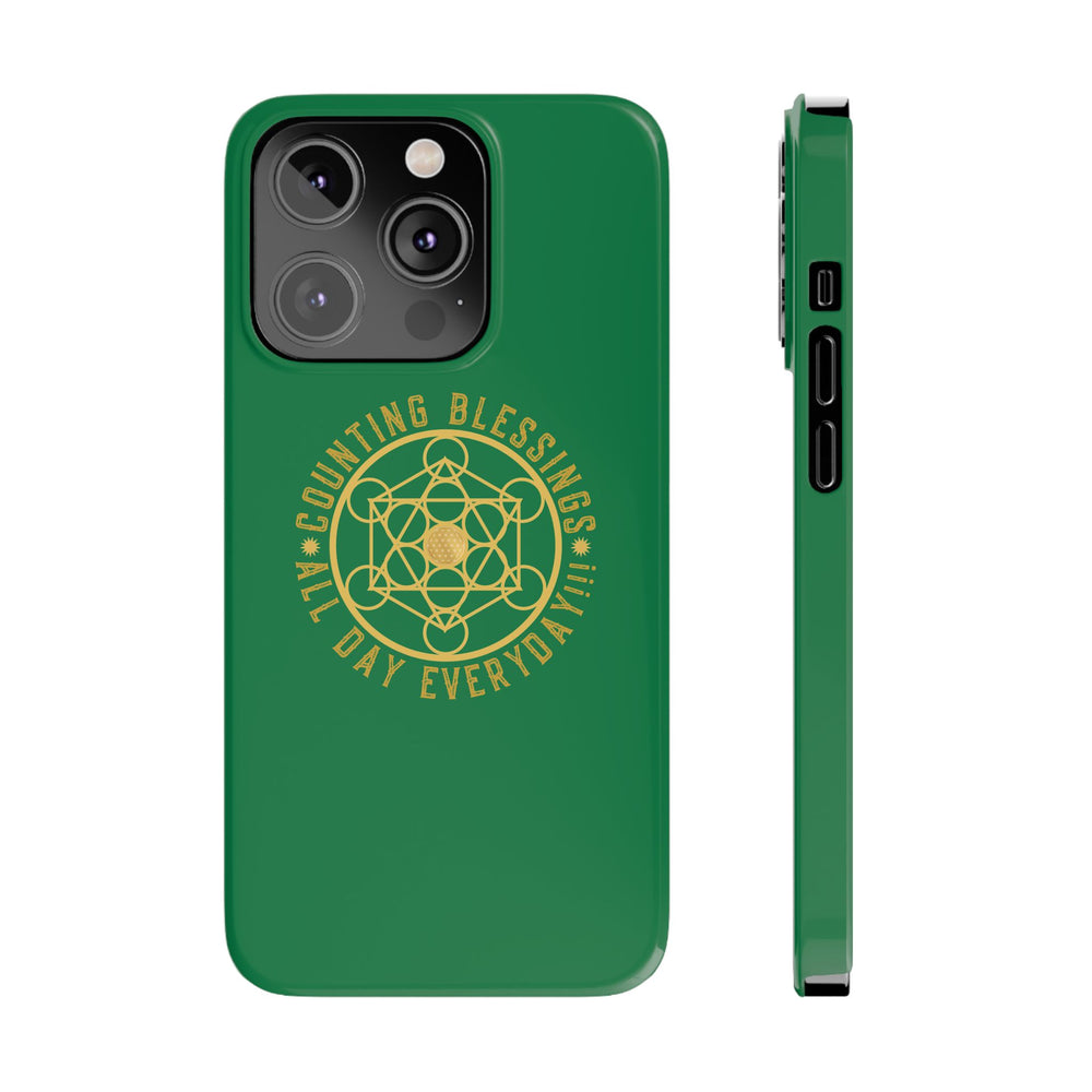 COUNTING BLESSINGS ALL DAY EVERYDAY!!! - Slim Phone Cases, Case-Mate - GREEN