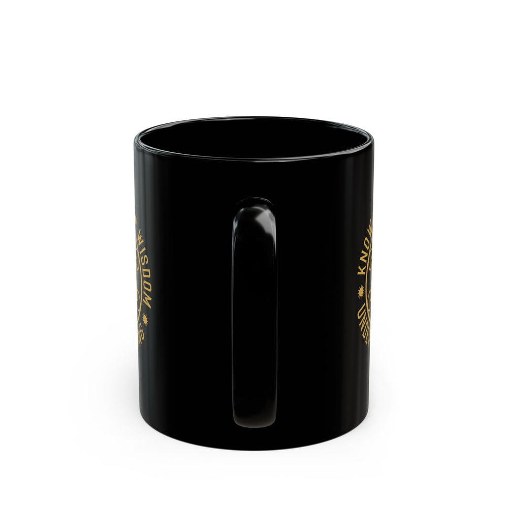 KNOWLEDGE  WISDOM  UNDERSTANDING - 11oz Black Mug