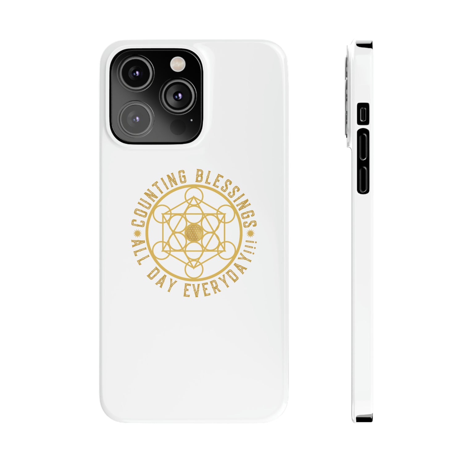 COUNTING BLESSINGS ALL DAY EVERYDAY!!! - Slim Phone Cases, Case-Mate