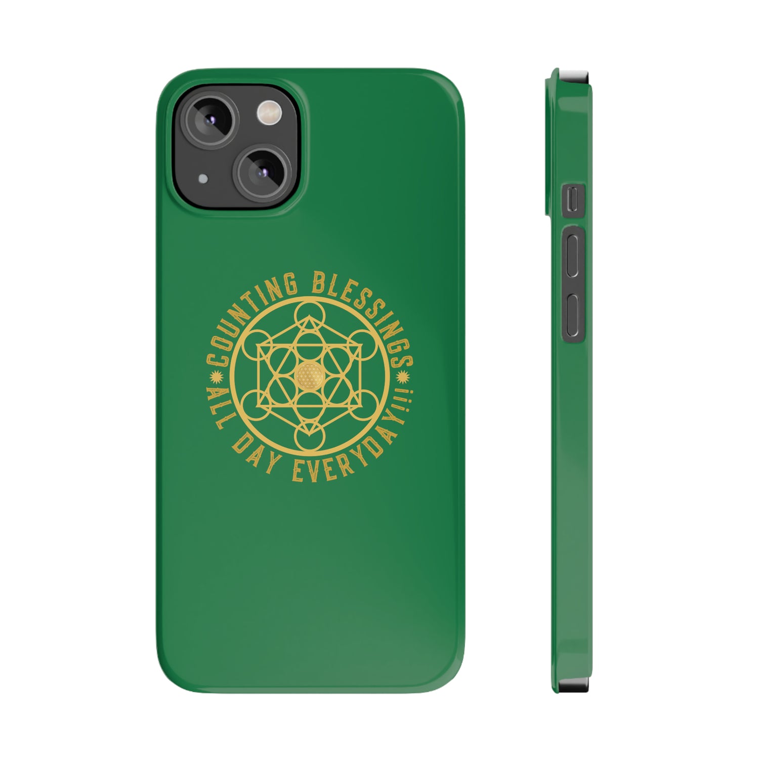 COUNTING BLESSINGS ALL DAY EVERYDAY!!! - Slim Phone Cases, Case-Mate - Green