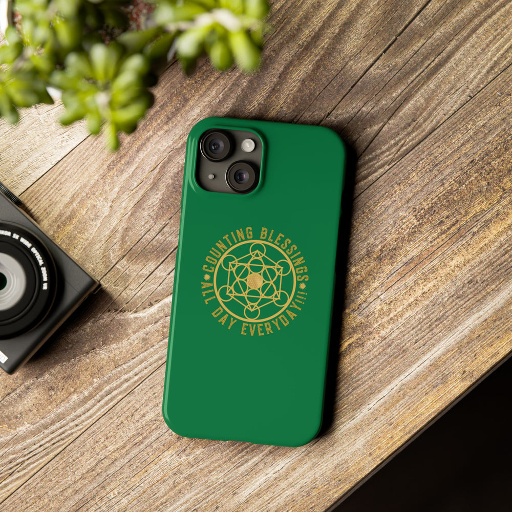 COUNTING BLESSINGS ALL DAY EVERYDAY!!! - Slim Phone Cases, Case-Mate - GREEN