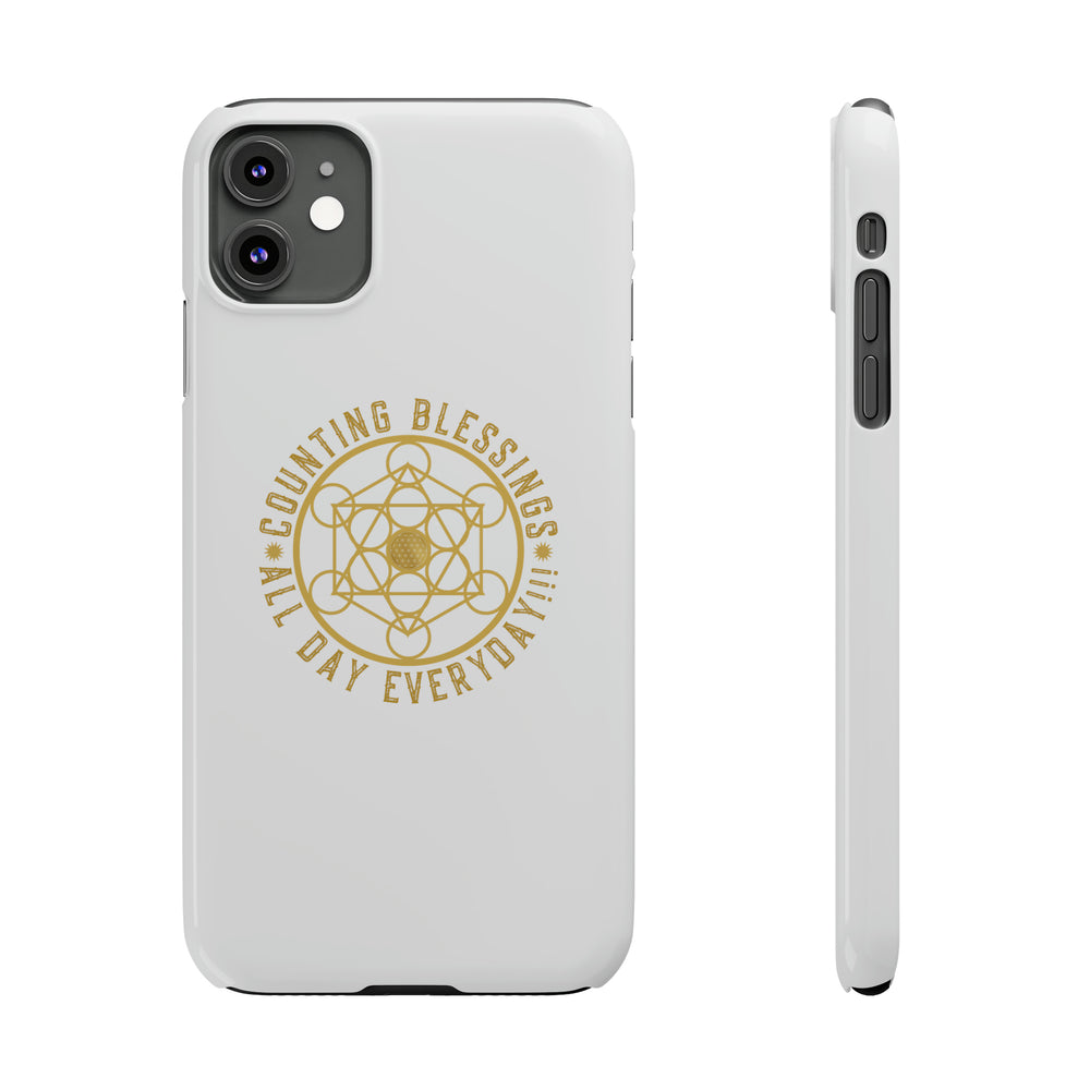 COUNTING BLESSINGS ALL DAY EVERYDAY!!! - Slim Phone Cases, Case-Mate