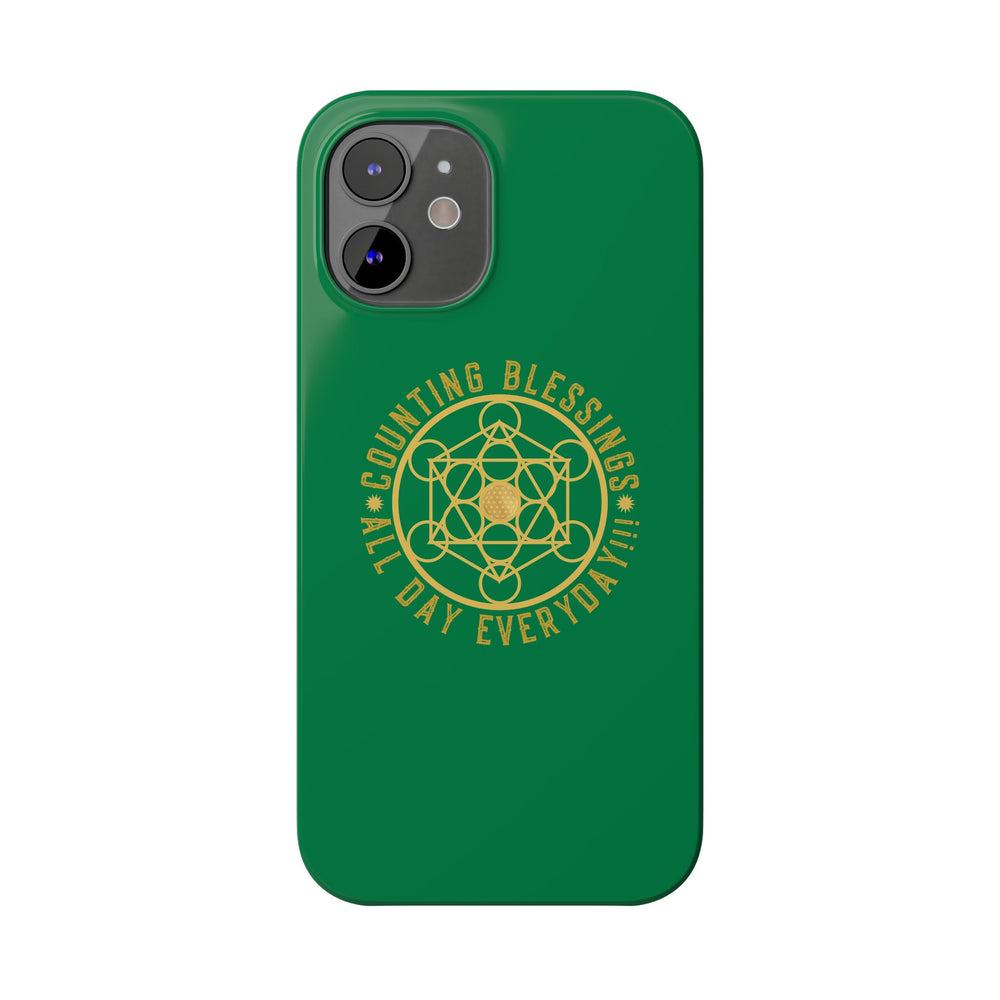 COUNTING BLESSINGS ALL DAY EVERYDAY!!! - Slim Phone Cases, Case-Mate - GREEN