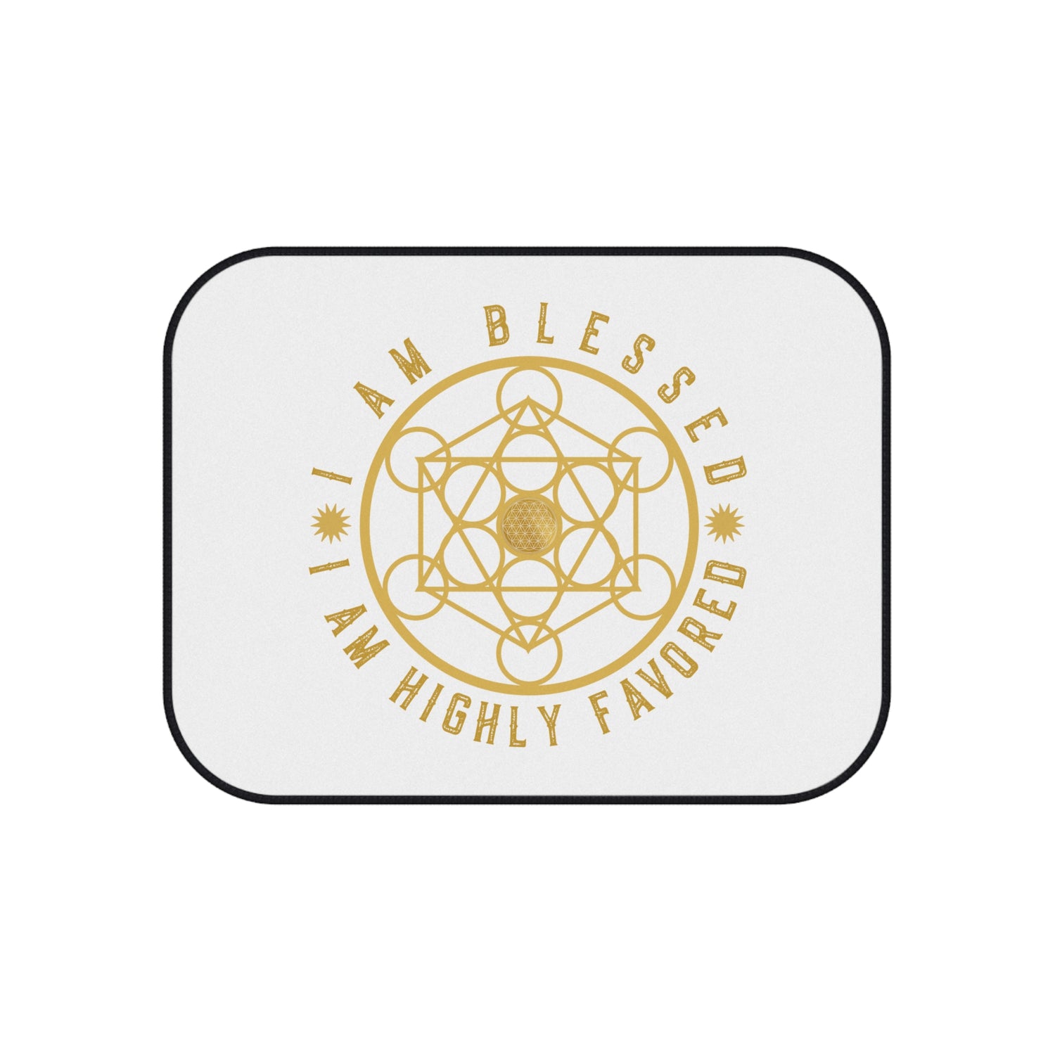 I AM BLESSED I AM HIGHLY FAVORED - Car Mats (Set of 4)
