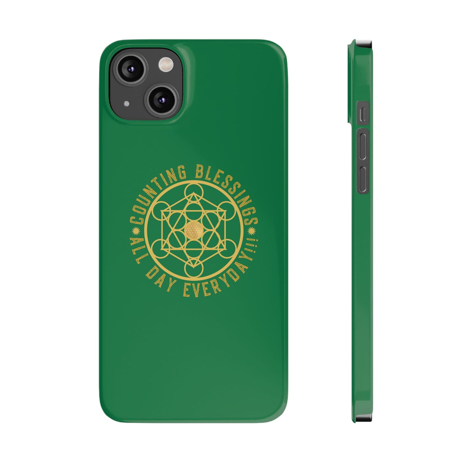 COUNTING BLESSINGS ALL DAY EVERYDAY!!! - Slim Phone Cases, Case-Mate - GREEN
