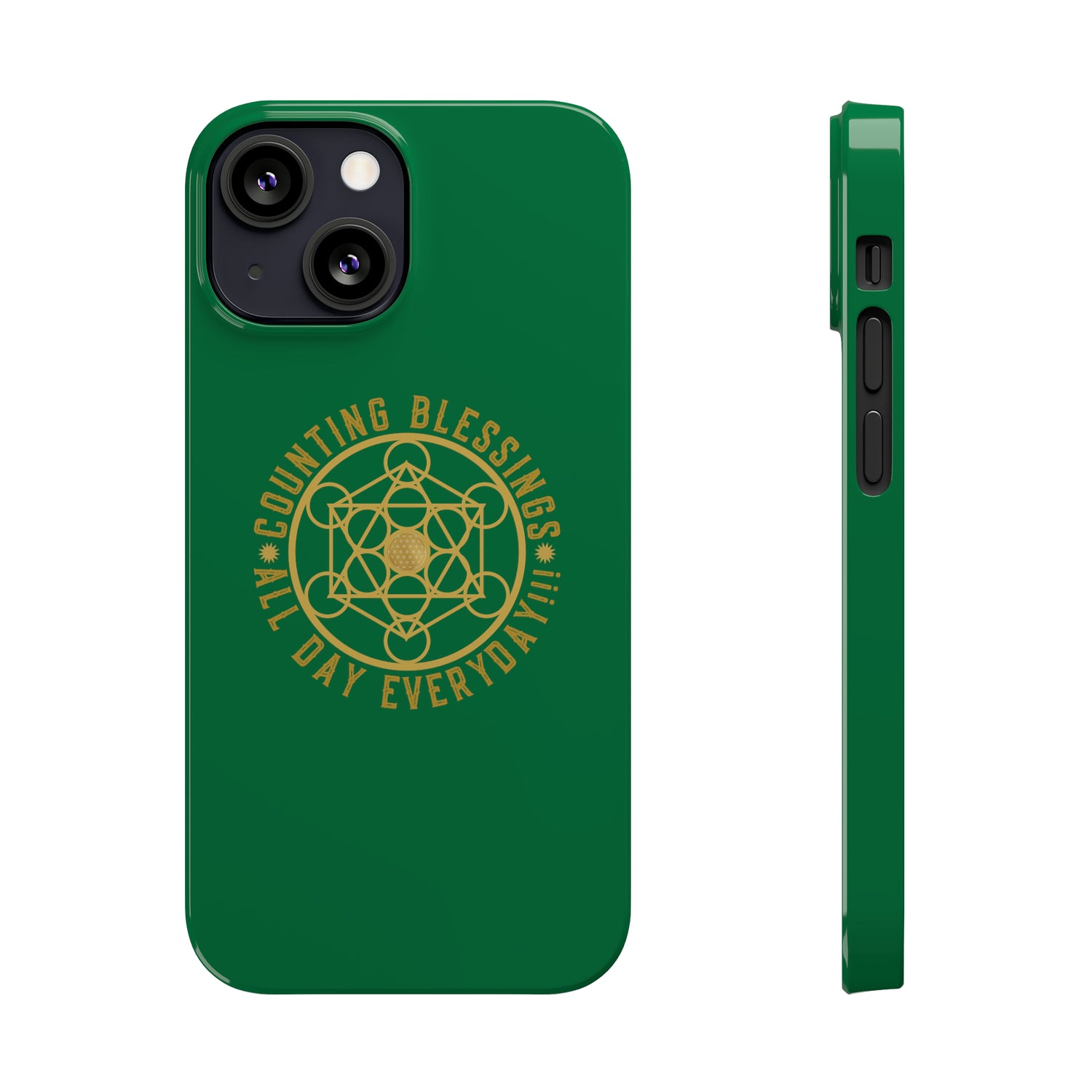 COUNTING BLESSINGS ALL DAY EVERYDAY!!! - Slim Phone Cases, Case-Mate - Green