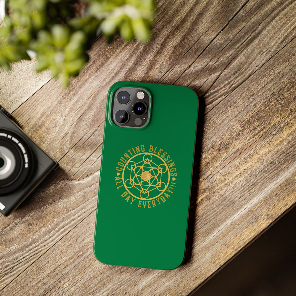 COUNTING BLESSINGS ALL DAY EVERYDAY!!! - Slim Phone Cases, Case-Mate - GREEN