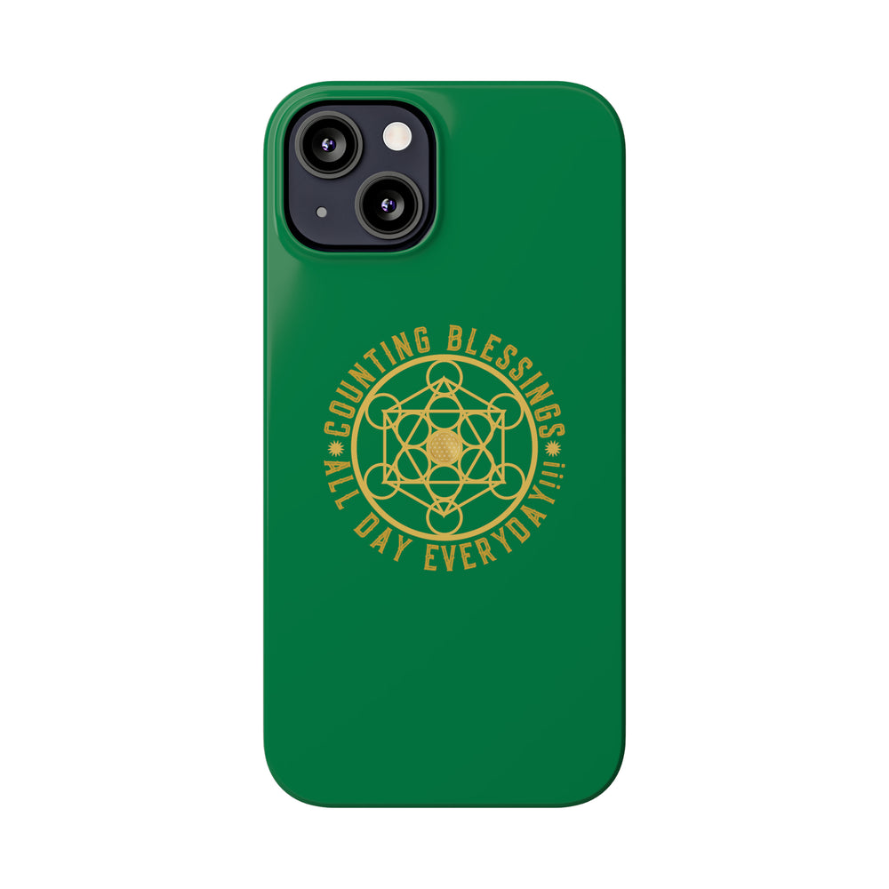 COUNTING BLESSINGS ALL DAY EVERYDAY!!! - Slim Phone Cases, Case-Mate - Green