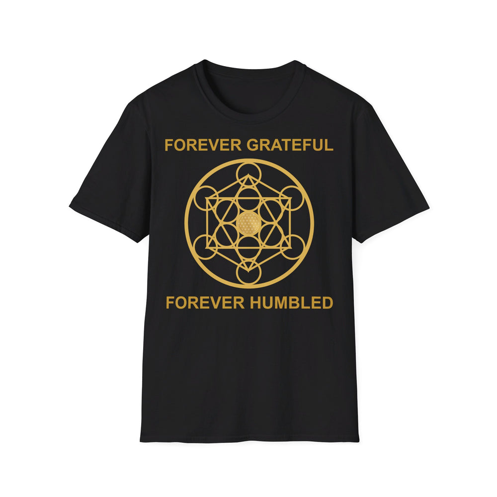 FOREVER GRATEFUL FOREVER HUMBLED - Unisex Soft-Style T-Shirt