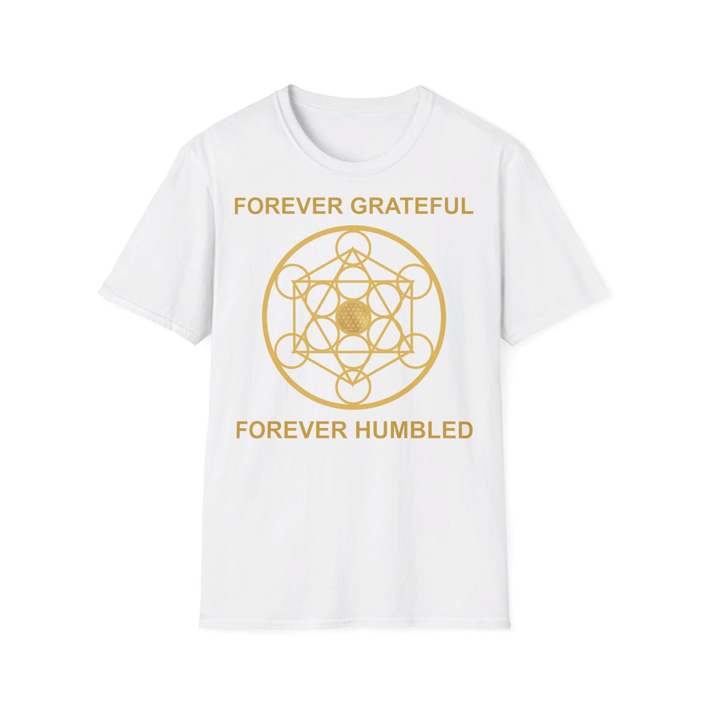 FOREVER GRATEFUL FOREVER HUMBLED - Unisex Soft-Style T-Shirt