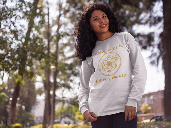 FOREVER GRATEFUL FOREVER HUMBLED - Ultra Cotton Long Sleeve Tee