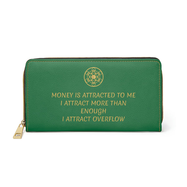 MONEY IS ATTRACTED TO ME - Zipper Wallet - Green