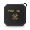 VIBE OUT - Blackwater Outdoor Bluetooth Speaker