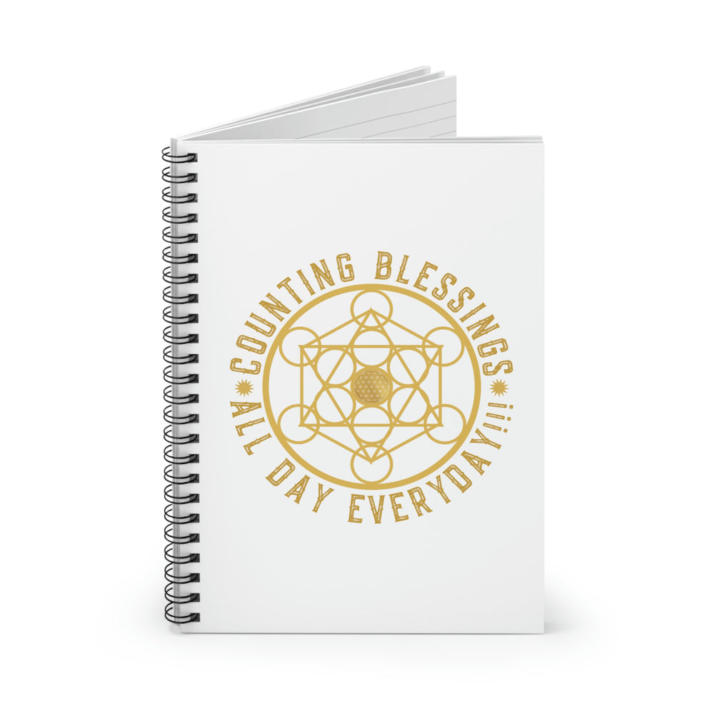 COUNTING BLESSINGS ALL DAY EVERYDAY!!! - Spiral Notebook - Ruled Line