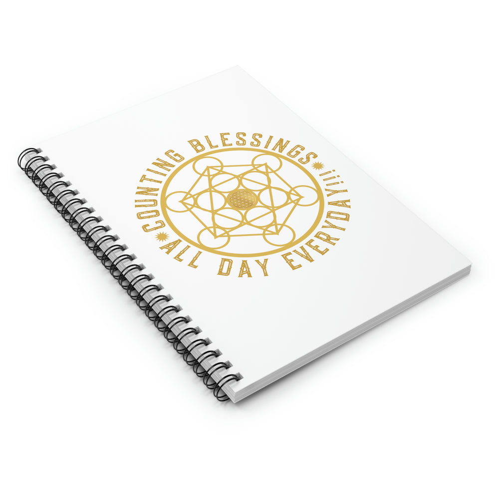 COUNTING BLESSINGS ALL DAY EVERYDAY!!! - Spiral Notebook - Ruled Line