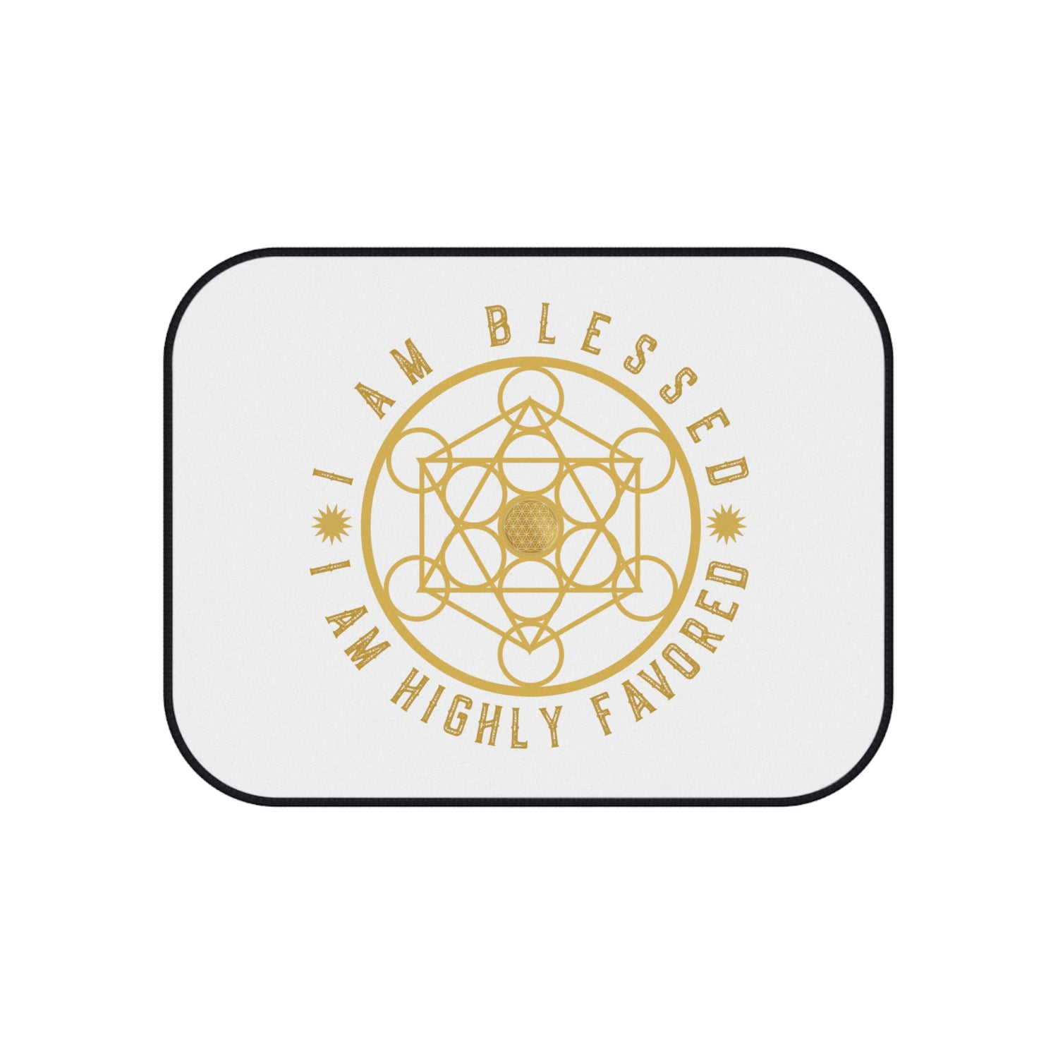 I AM BLESSED I AM HIGHLY FAVORED - Car Mats (Set of 4)