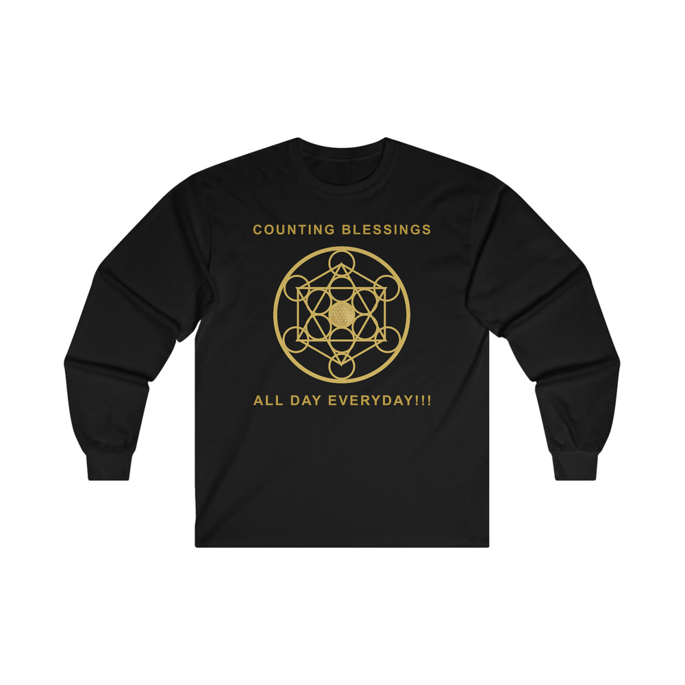 COUNTING BLESSINGS ALL DAY EVERYDAY!!! - Ultra Cotton Long Sleeve Tee