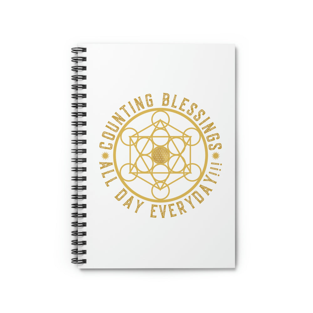 COUNTING BLESSINGS ALL DAY EVERYDAY!!! - Spiral Notebook - Ruled Line